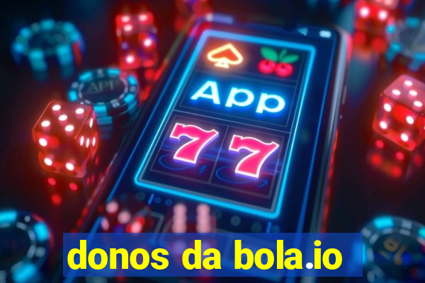 donos da bola.io